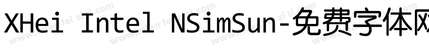 XHei Intel NSimSun字体转换
